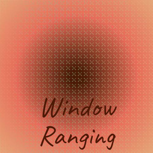 Window Ranging