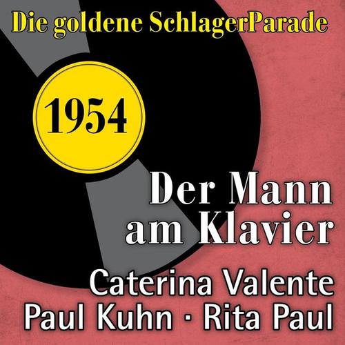 Der Mann am Klavier (Die goldene Schlagerparade 1954)