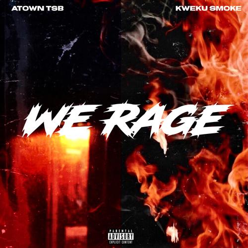 We Rage (Explicit)