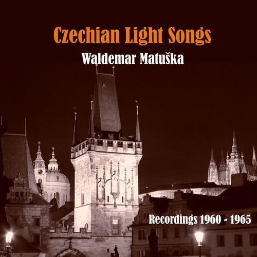 Czechian Light Songs / Recordings 1960 - 1965