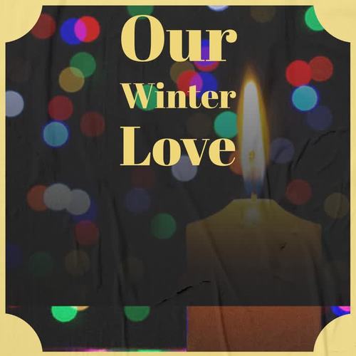 Our Winter Love