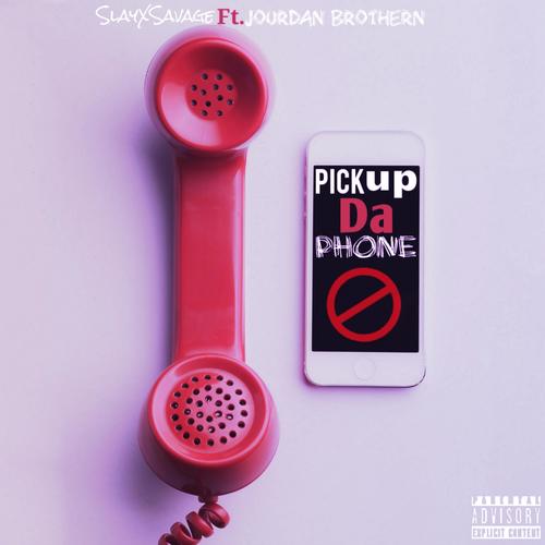 Pick Up Da Phone (feat. Jourdan Brothern) [Explicit]