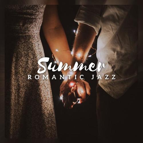 Summer Romantic Jazz - Sensual Sax, Soothing Piano, Sexy Music