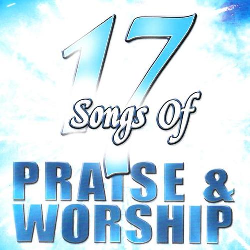 17 Songs of Praise & Worship