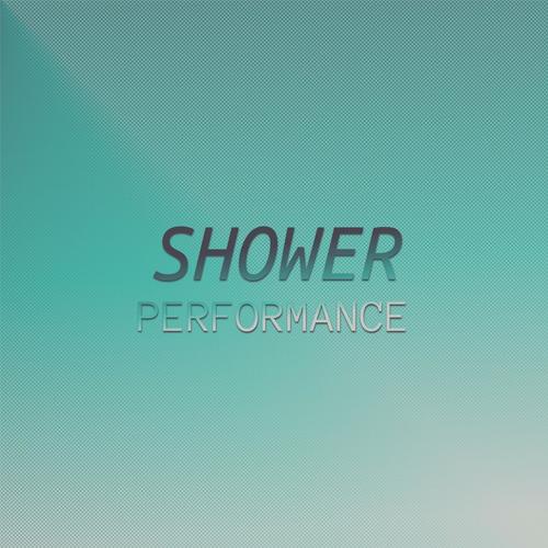 Shower Performance