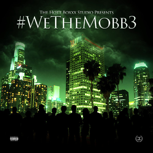 #WeTheMobb3 (Explicit)