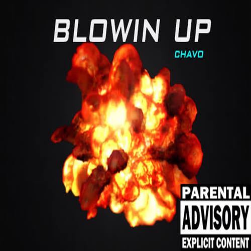 Blowin Up (Explicit)