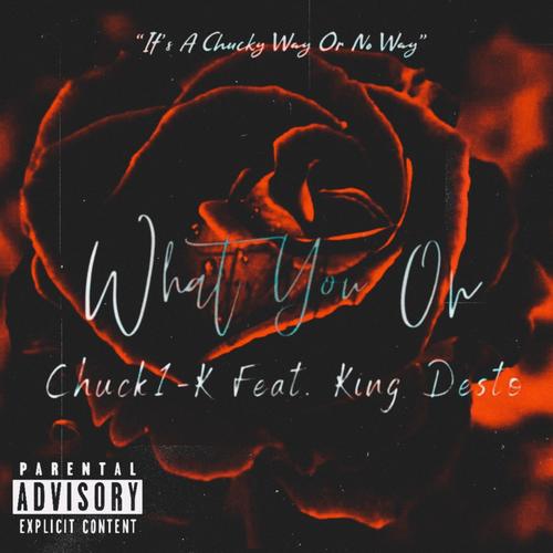 What You On (feat. King Desto)