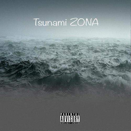 Tsunami Zona (Explicit)