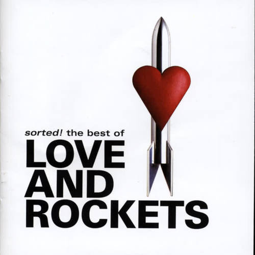 Sorted!The Best of Love and Rockets