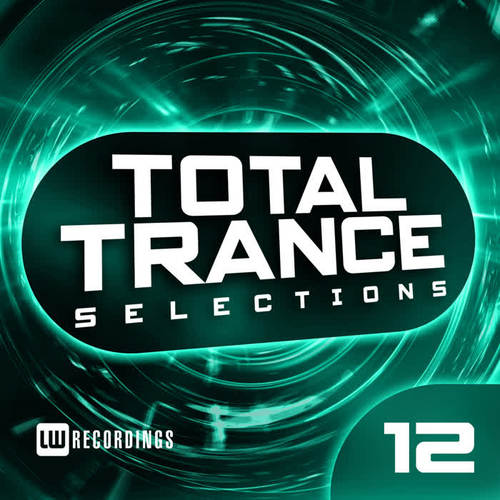 Total Trance Selections, Vol. 12