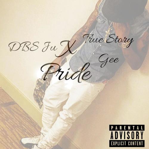 Pride (feat. True Story Gee) [Explicit]