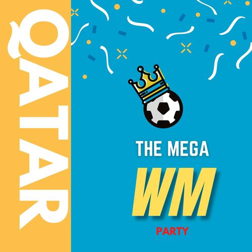 The Mega WM Party (Qatar 2022) [Explicit]