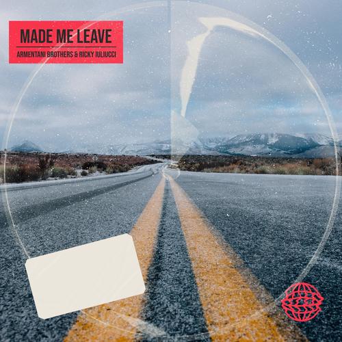 Made Me leave (Radio Edit)