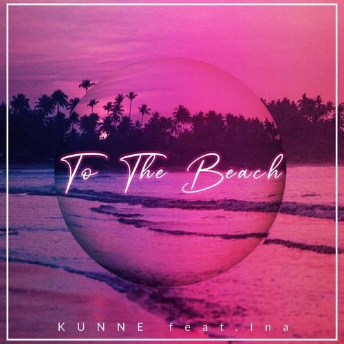 to the beach (feat. Ina)