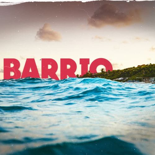 Barrio (Explicit)