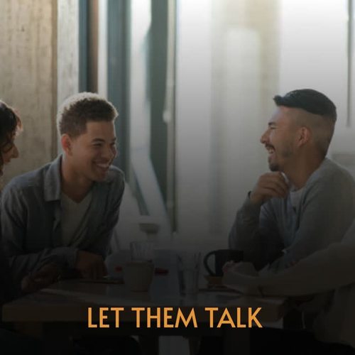 Let Them Talk