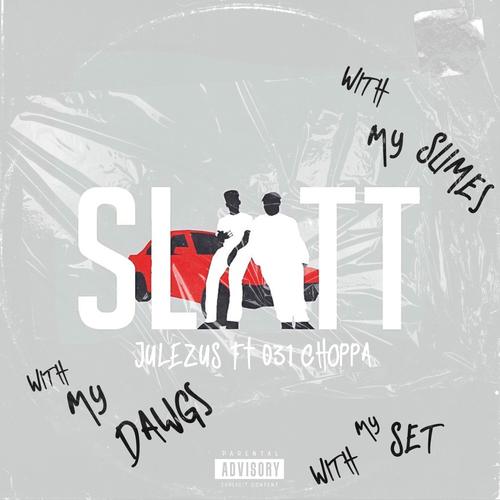 SLATT (feat. 031choppa) [Explicit]