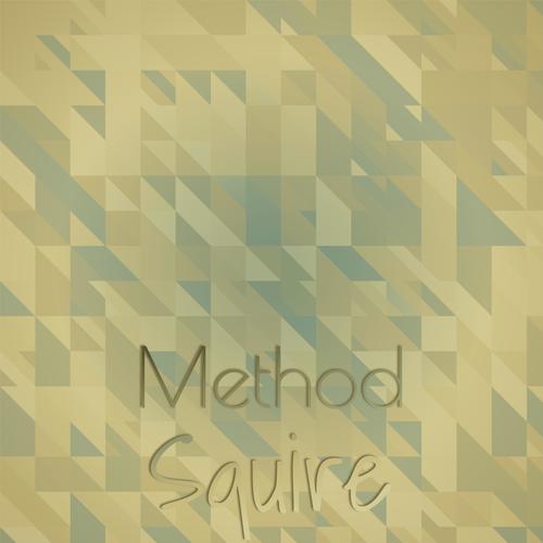 Method Squire