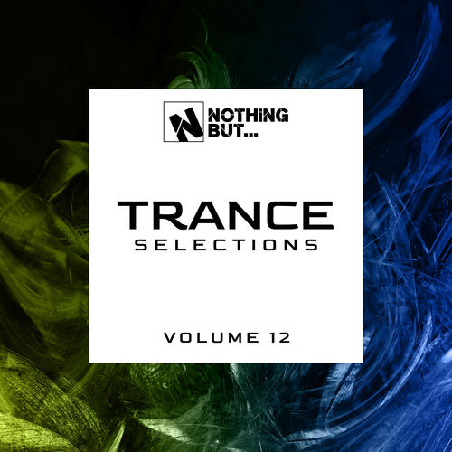 Nothing But... Trance Selections, Vol. 12