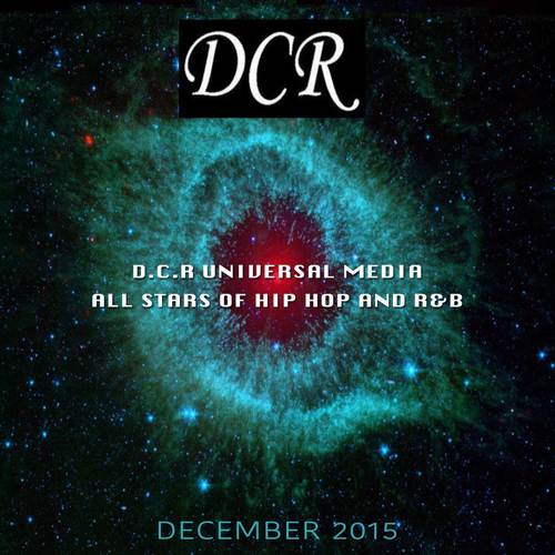 D.C.R Universal Media - All Stars of Hip Hop and R&B for December 2015 (Explicit)