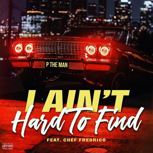 I AIN'T HARD TO FIND (Explicit)