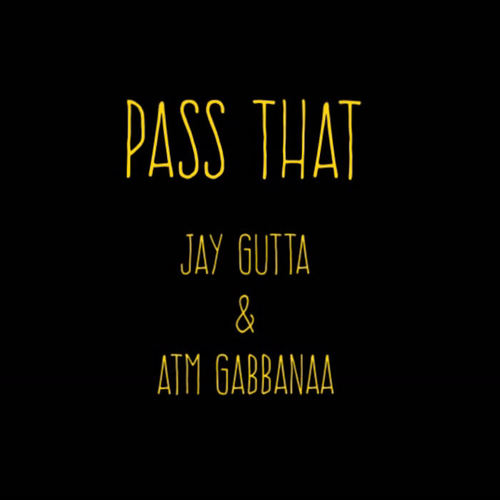 Pass That (Explicit)