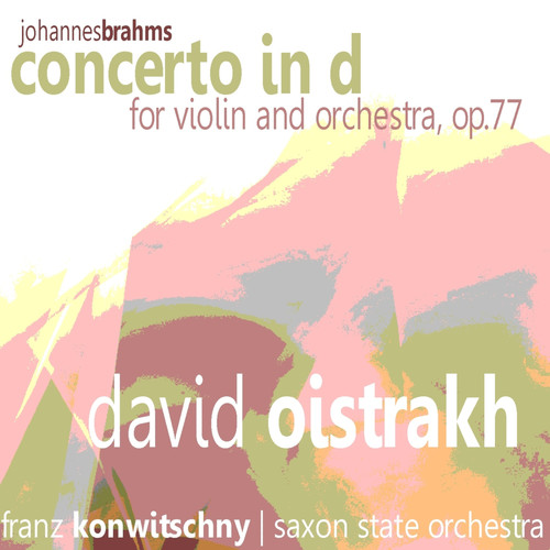 Brahms: Concerto in D for Violin and Orchestra, Op. 77