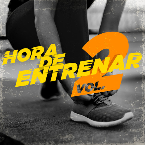 Hora de Entrenar Vol. 2 (Explicit)