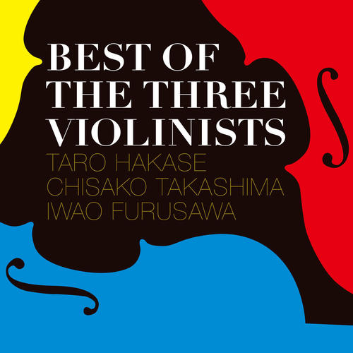 BEST OF THE THREE VIOLINISTS