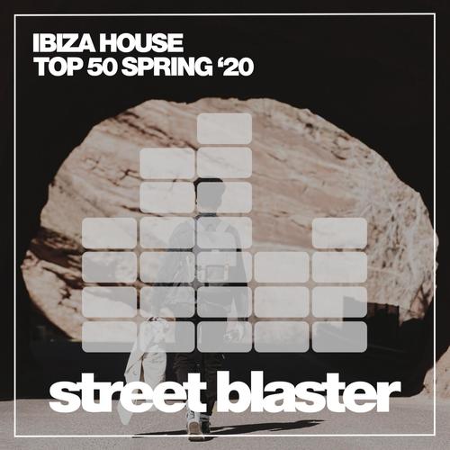 Ibiza House Top 50 Spring '20