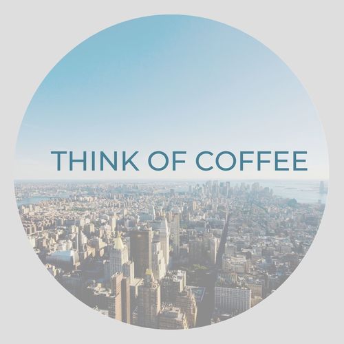 Think Of Coffee