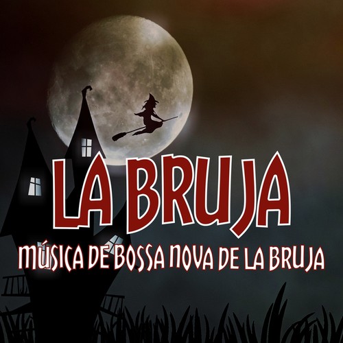 La Bruja (Música de bossa nova de la bruja)