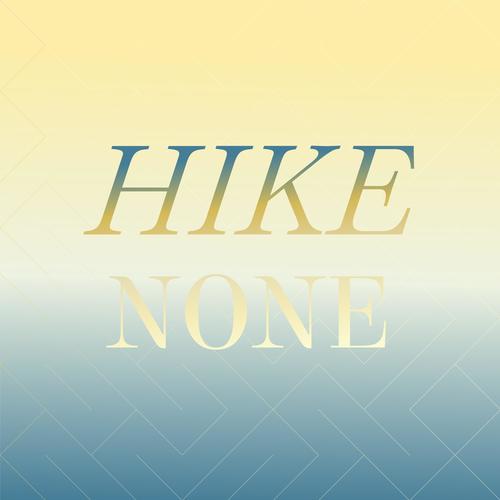 Hike None