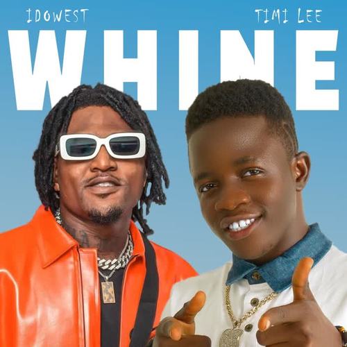 Whine (feat. idowest & jay quayson)