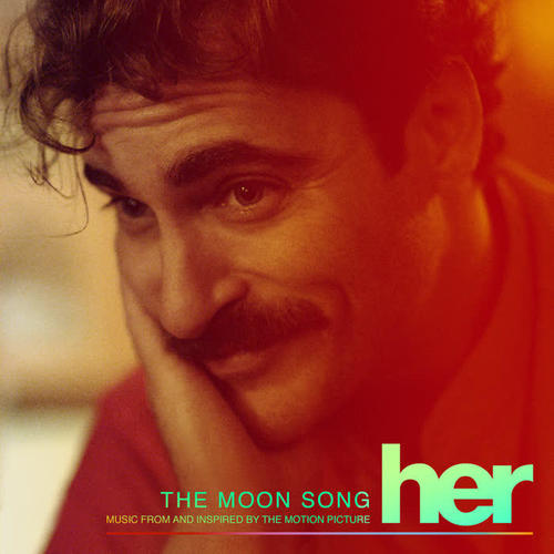 The Moon Song (Music From And Inspired By The Motion Picture Her)