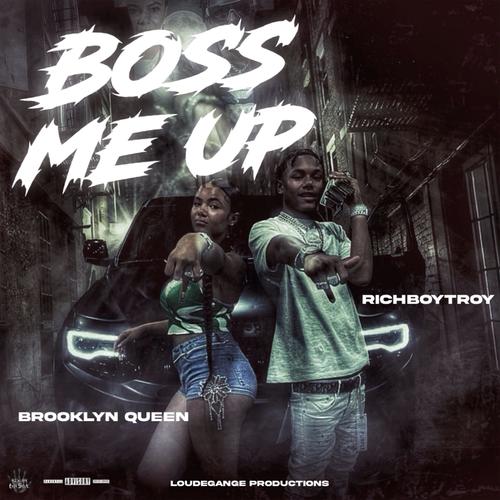 Boss Me Up (feat. Brooklyn Queen)