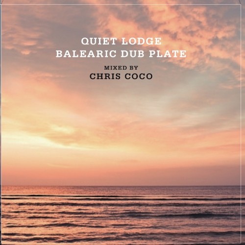 Quiet Lodge Balearic Dubplate Special