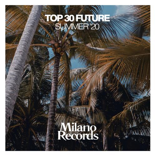 Top 30 Future Summer '20