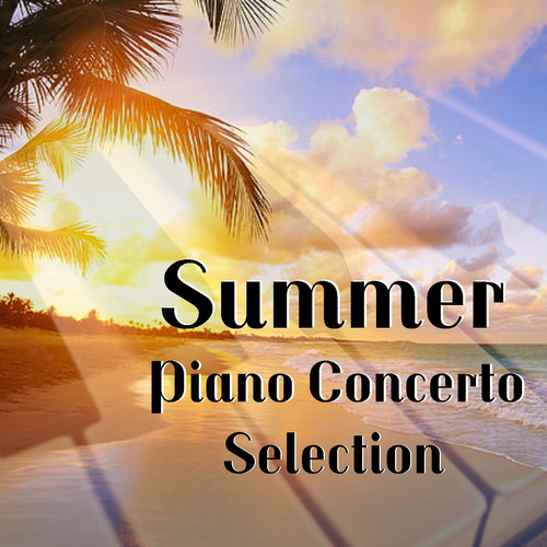 Summer Piano Concerto Selection