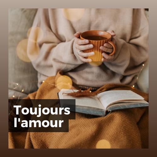 Toujours l'amour