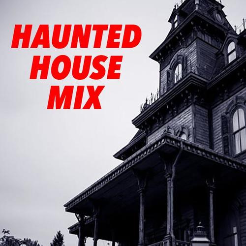 Haunted House Mix