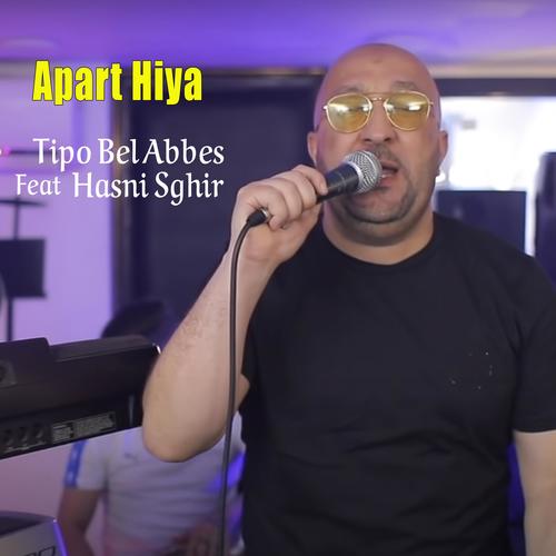 Apart Hiya (feat. Hasni Sghir)