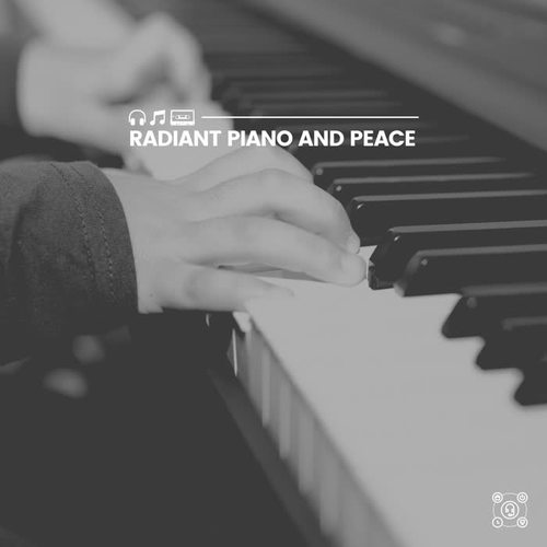 Radiant Piano and Peace