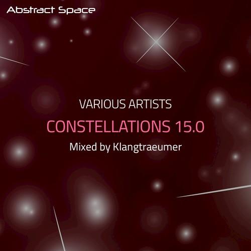 Constellations 15.0 (Compiled & Mixed by Klangtraeumer)