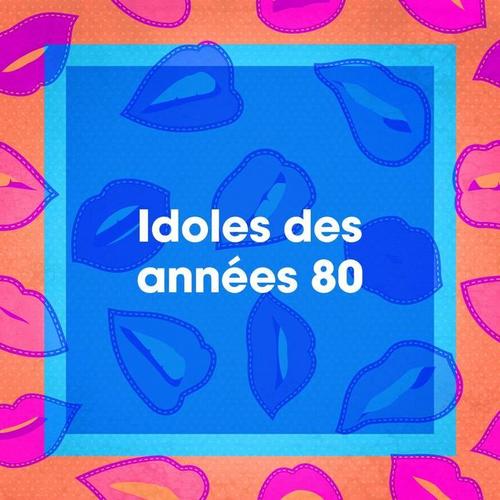 Idoles des années 80