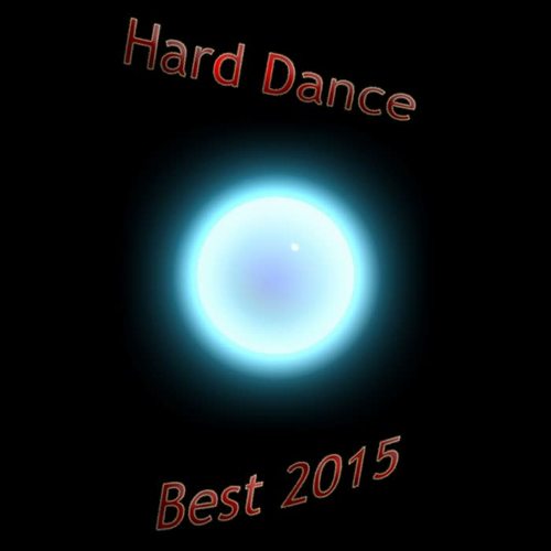 Hard Dance Best 2015