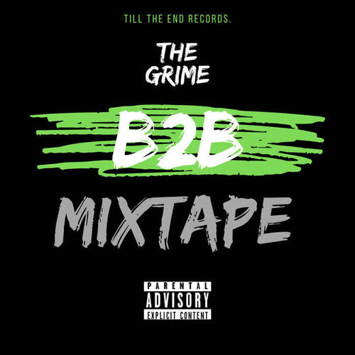 The Grime B2b (Mixtape)