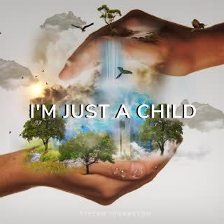 I'm Just A Child