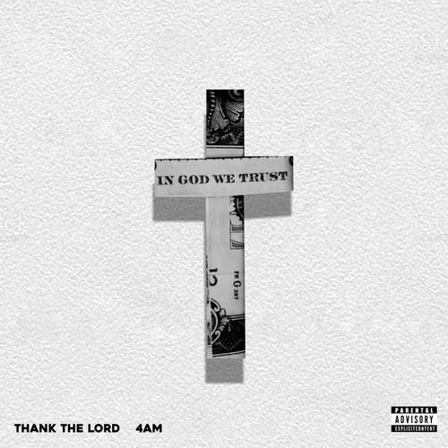 THANK THE LORD (Explicit)